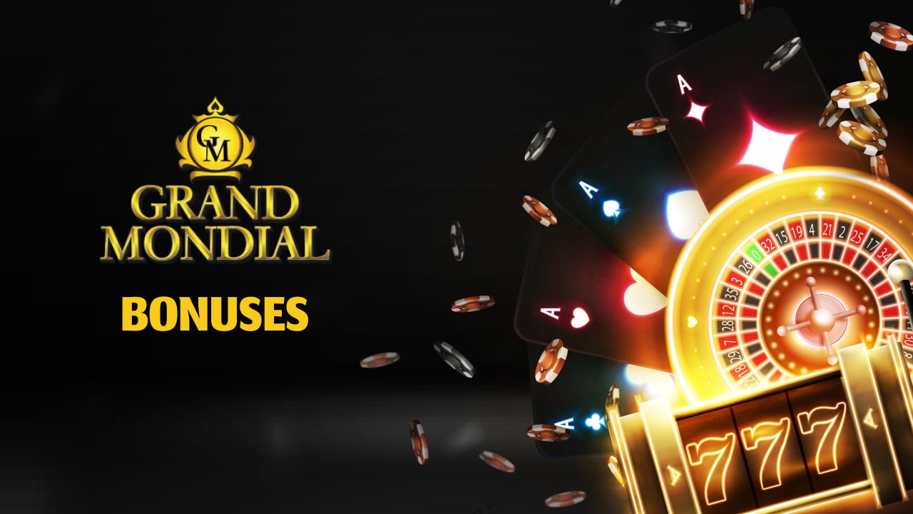 Grand mondial casino bonuses